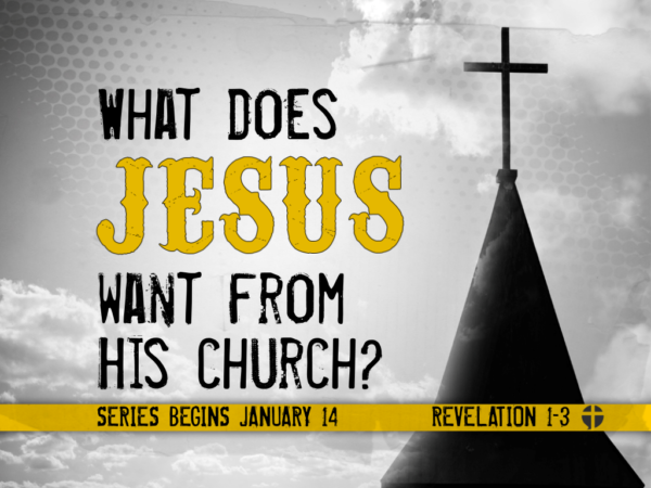 What Does Jesus Want from His Church?