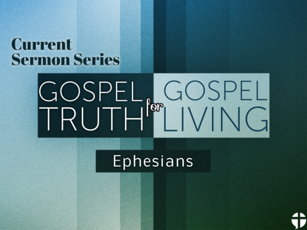 Gospel Truth for Gospel Living